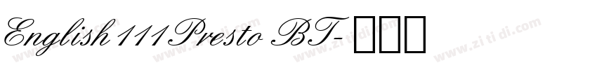 English111 Presto BT字体转换 English111 Presto BT字体转换